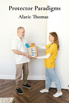 Paperback Protector Paradigms: Supporting inmate journeys towards responsible community re-entry Book
