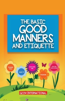 Paperback The Basic Good Manners and Etiquette for Children Book