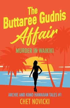 The Buttaree Gudnis Affair: Murder in Waikiki