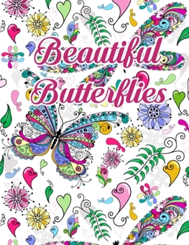 Paperback Beautiful butterflies: Beautiful butterflies pattern coloring pages for butterfly lover & ideal gift for kids. 50 butterfly pattern coloring Book