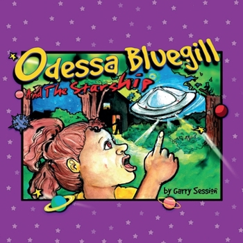 Paperback Odessa Bluegill and the Starship Book