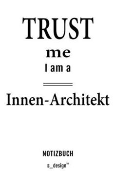 Notizbuch für Innen-Architekten / Innen-Architekt / Innen-Architektin: Originelle Geschenk-Idee [120 Seiten  kariertes blanko Papier] (German Edition)