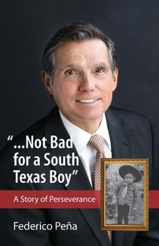 Paperback "...Not bad for a South Texas boy" Book