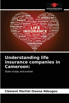 Paperback Understanding life insurance companies in Cameroon Book