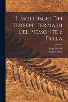 Paperback I. Molluschi dei terreni terziarii del Piemonte e della [Italian] Book