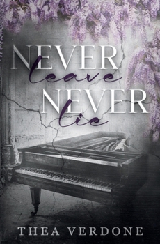 Never Leave, Never Lie: An M/M Modern Gothic Romance