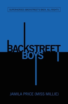 Paperback Backstreet Boys: Superheroes (Backstreet's Back, All Right!) Book