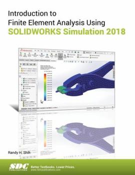 Paperback Introduction to Finite Element Analysis Using Solidworks Simulation 2018 Book