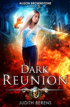 Paperback Dark Reunion: An Urban Fantasy Action Adventure Book
