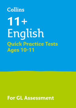 Paperback Collins 11+ English Quick Practice Tests Age 10-11: For the 2020 Gl Assessment Tests Book