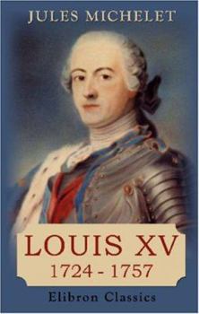 Paperback Louis XV: 1724-1757 [French] Book