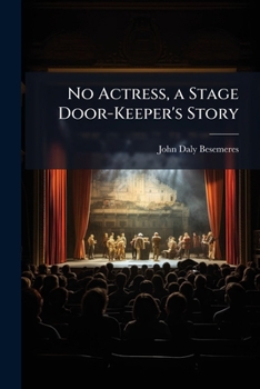 Paperback No Actress, a Stage Door-Keeper's Story Book