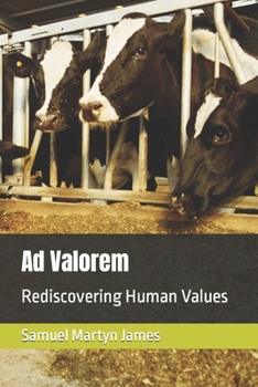 Paperback Ad Valorem: Rediscovering Human Values Book