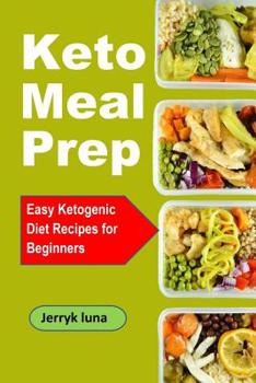 Paperback Keto Meal Prep: Easy Ketogenic Diet Recipes for Beginners Book