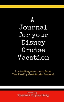 Paperback A Journal for your Disney Cruise Vacation: Finding joy in life's little things Book