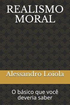 Paperback Realismo Moral: O básico que você deveria saber [Portuguese] Book