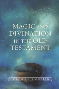 Paperback Magic and Divination in the Old Testament Book