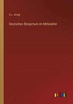 Paperback Deutsches Bürgertum im Mittelalter [German] Book
