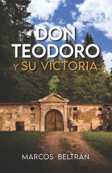 Paperback Don Teodoro y su Victoria [Spanish] Book