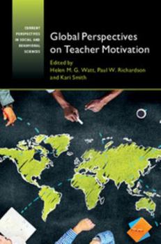 Global Perspectives on Teacher Motivation - Book  of the Current Perspectives in Social and Behavioral Sciences