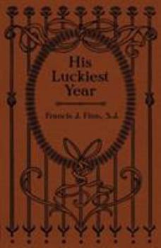 His Luckiest Year (A Sequel to Lucky Bob) - Book #2 of the Lucky Bob
