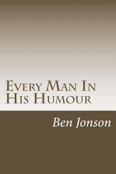 Paperback Every Man In His Humour Book