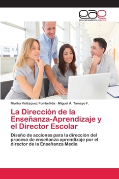 Paperback La Dirección de la Enseñanza-Aprendizaje y el Director Escolar [Spanish] Book