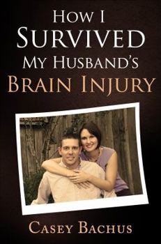 Paperback How I Survived My Husband's Brain Injury Book