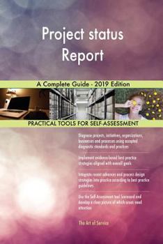 Paperback Project status Report A Complete Guide - 2019 Edition Book