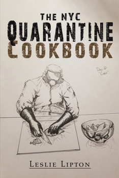 Paperback The NYC Quarantine Cookbook Book