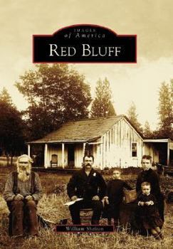 Red Bluff (Images of America: California) - Book  of the Images of America: California