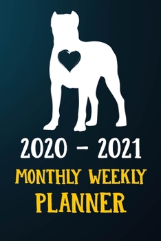 Paperback 2020 2021 Monthly Weekly Planner: Cane Corso Puppy Dog 2020 2021 Monthly Weekly Daily Planner Calendar Schedule Organizer Appointment Journal Notebook Book