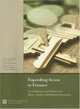 Paperback Expanding Access to Finance: Good Practices and Policies for Micro, Small, and Medium Enterprises Book