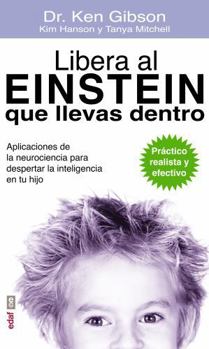 Paperback Libera Al Einstein Que Llevas Dentro [Spanish] Book