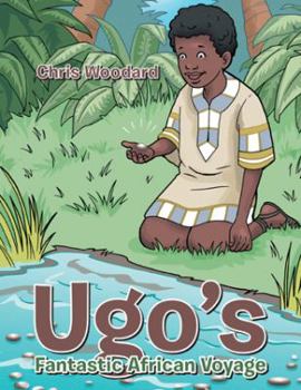 Hardcover Ugo'S Fantastic African Voyage Book