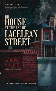 Paperback The House at the End of Lacelean Street Book