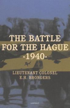 Paperback The Battle For The Hague -1940- Book