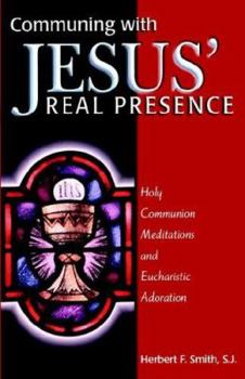 Paperback Communing with Jesus' Real Presence Book