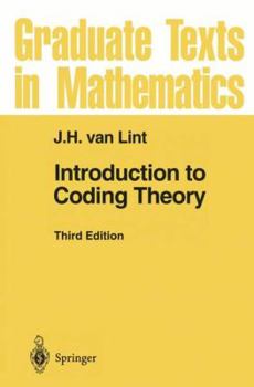 Introduction to Coding Theory - Book #86 of the Graduate Texts in Mathematics