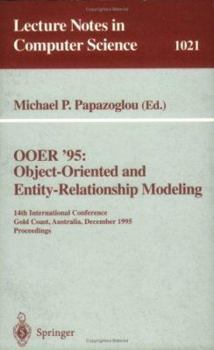 Paperback Ooer '95 Object-Oriented and Entity-Relationship Modeling: 14th International Conference, Gold Coast, Australia, December 13 - 15, 1995. Proceedings Book