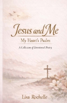 Paperback Jesus and Me: My Heart's Psalm Book