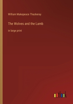 Paperback The Wolves and the Lamb: in large print Book