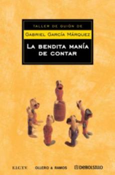 La bendita manía de contar (taller de guión)