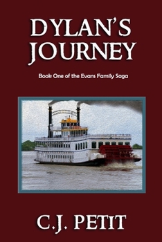 Dylan's Journey: Book One of the Evans Family Saga - Book #1 of the Evans Family Saga