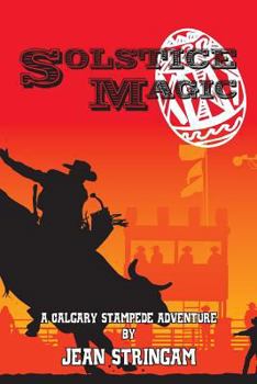 Paperback Solstice Magic: A Calgary Stampede Adventure Book