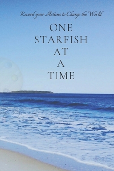 Paperback one starfish at a time: Record all the actions to change the world Book