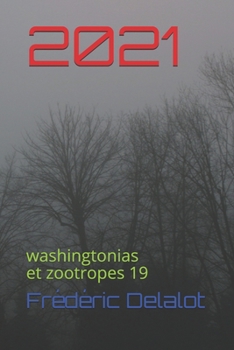 Paperback 2021: washingtonias et zootropes 19 [French] Book