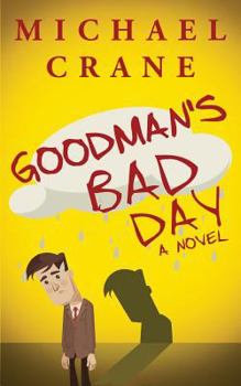 Paperback Goodman's Bad Day Book