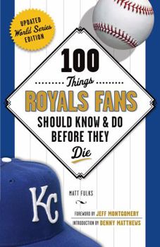Paperback 100 Things Royals Fans Should Know & Do Before They Die Book
