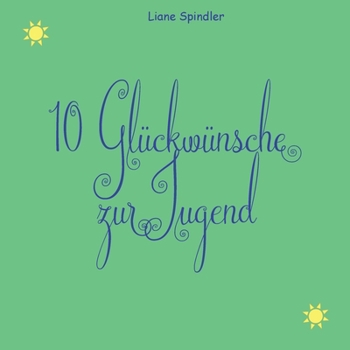 Paperback 10 Glückwünsche zur Jugend [German] Book